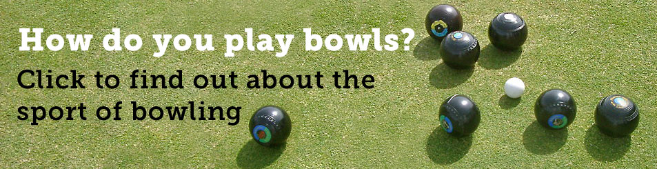 How to play Bowls